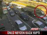 ÜNLÜ NEYZEN'İN KAZA ANI SANİYE SANİYE KAYDEDİLDİ