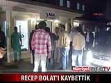 RECEP BOLAT HAYATINI KAYBETTİ