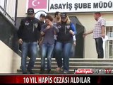 İŞADAMINA AŞK TUZAĞINDAN 10 YIL HAPİS CEZASI ALDILAR