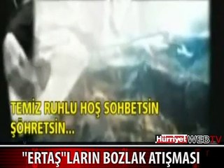 BABA-OĞUL "ERTAŞ"LARIN BOZLAK ATIŞMASI