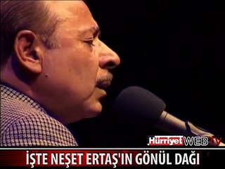 NEŞET ERTAŞ'IN EFSANE TÜRKÜSÜ: GÖNÜL DAĞI