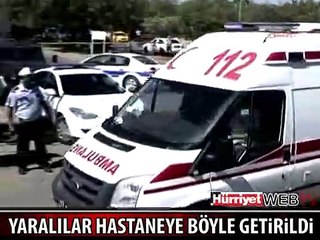 YARALI POLİSLER HASTANEYE BÖYLE GETİRİLDİ