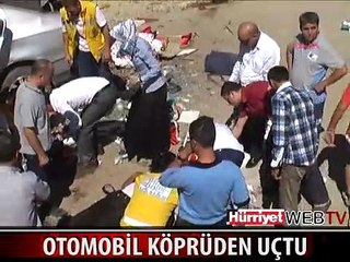 OTOMOBİL BARİYERLERİ AŞIP KÖPRÜDEN UÇTU