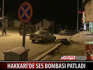 HAKKARİ'DE SES BOMBASI PATLADI