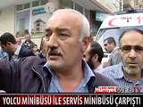 YOLCU MİNİBÜSÜ İLE SERVİS MİNİBÜSÜ ÇARPIŞTI: 3 YARALI