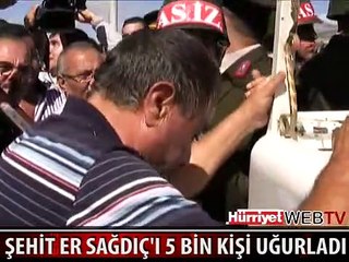 ŞEHİT ER UĞUR SAĞDIÇ'I 5 BİN KİŞİ UĞURLADI
