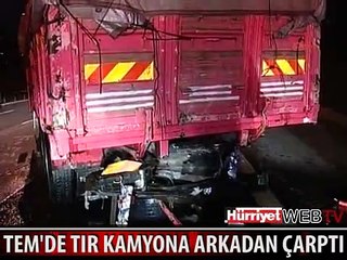 TEM'İ FELÇ EDEN KAZA