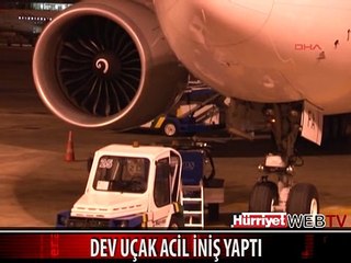 DEV UÇAK ATATÜRK HAVALİMANI'NA ACİL İNİŞ YAPTI