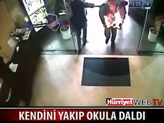 KENDİNİ YAKTI OKULA DALDI