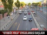 OTOBÜS YOLU UYGULAMASI BAŞLADI