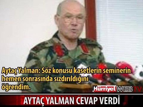 AYTAÇ YALMAN CEVAP VERDİ