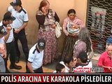 GÖZALTINA ALINAN KADINLAR POLİS ARACINA PİSLEDİ