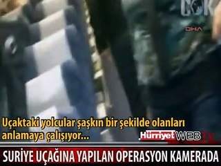 SURİYE UÇAĞINA YAPILAN OPERASYONUN GÖRÜNTÜLERİ