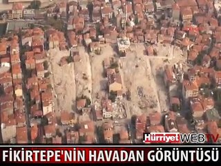 KENTSEL DÖNÜŞÜMÜN BAŞLADIĞI FİKİRTEPE'NİN HAVADAN GÖRÜNTÜLERİ