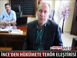 CHP'Lİ İNCE'DEN HÜKÜMETE SERT ELEŞTİRİ