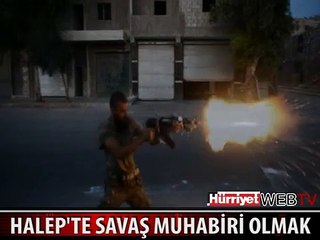 HALEP'TE SAVAŞ MUHABİRİ OLMAK