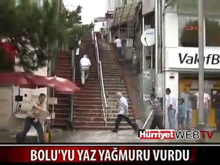 BOLU'YU YAZ YAĞMURU VURDU