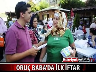 ORUÇ BABA'DA İLK İFTAR