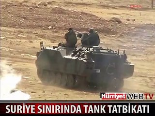 SURİYE SINIRINDA TANK TATBİKATI