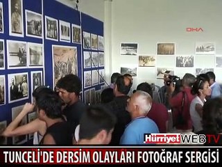 TUNCELİ'DE DERSİM OLAYLARI FOTOĞRAF SERGİSİ