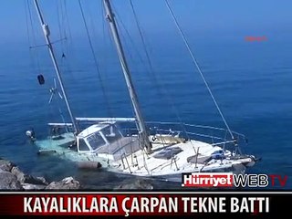 KAYALIKLARA ÇARPAN TEKNE BATTI, İNGİLİZ SAHİBİNDEN HABER ALINAMIYOR