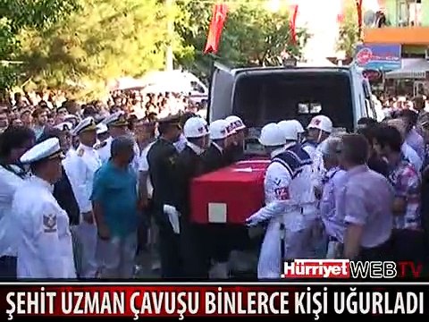 ŞEHİT UZMAN ÇAVUŞU BİNLERCE KİŞİ UĞURLADI