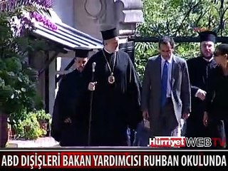 ABD DIŞİŞLERİ BAKAN YARDIMCISI RUHBAN OKULUNDA