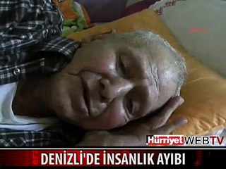 DENİZLİ'DE BÜYÜK İNSANLIK AYIBI
