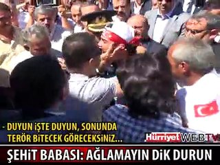 ŞEHİT BABASINDAN ÇOCUKLARINA: DİK DURUN