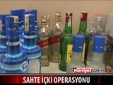 ÜNLÜ İÇKİ MARKALARININ ŞİŞELERİNE SAHTE İÇKİ DOLDURMUŞLAR