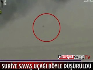 SURİYELİ MUHALİFLER SAVAŞ UÇAĞINI BÖYLE DÜŞÜRDÜ