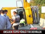 BOLU DAĞI'NDA OKSİJEN TÜPÜ YÜKLÜ TIR DEVRİLDİ