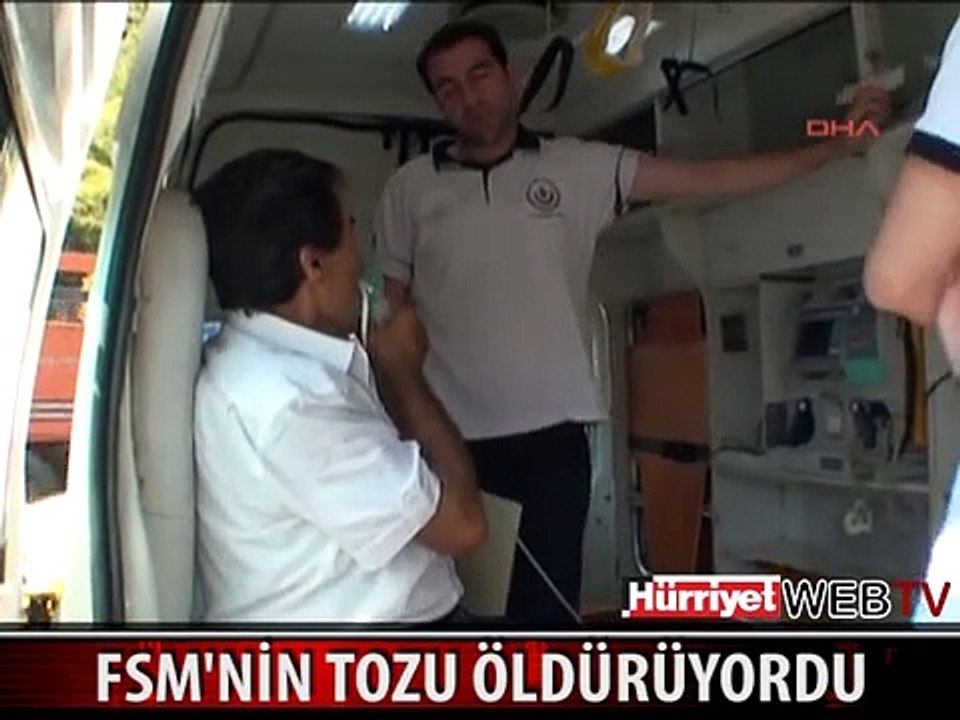 FSM'NİN TOZU ÖLDÜRÜYORDU