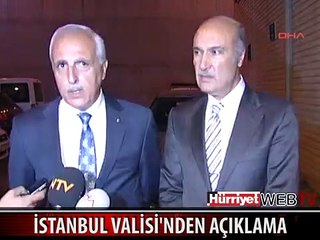 İSTANBUL VALİSİ'NDEN AÇIKLAMA