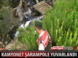 KAMYONET ŞARAMPOLE YUVARLANDI