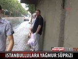 İSTANBULLULARA YAĞMUR SÜPRİZİ