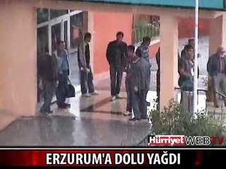 TEMMUZ AYINDA ERZURUM'A DOLU YAĞDI