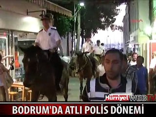 BODRUM'DA ATLI POLİS DÖNEMİ