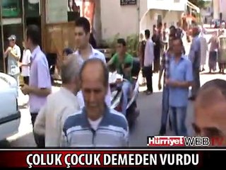 ÇOLUK ÇOCUK DEMEDEN VURDU
