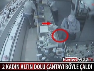 2 KADIN 180 BİN TL DEĞERİNDEKİ ALTINLARI BÖYLE ÇALDI