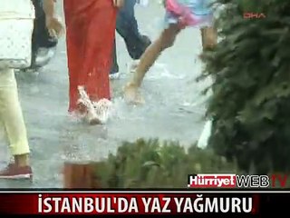 YAĞMURA HAZIRLIKSIZ YAKALANDILAR