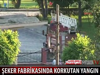 ŞEKER FABRİKASINDA KORKUTAN YANGIN
