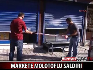 BEYOĞLU'NDA MARKETE MOLOTOFLU SALDIRI
