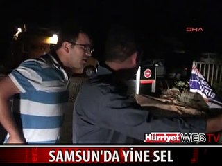 SAMSUN'DA SEL İLÇELERİ VURDU