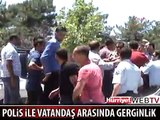 KAZA SONRASI POLİSLE VATANDAŞ ARASINDA GERGİNLİK