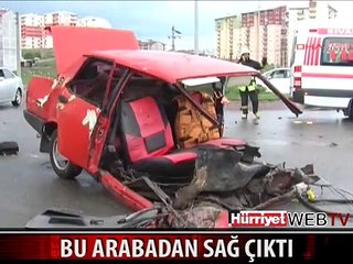 BU ARABADAN SAĞ ÇIKTI