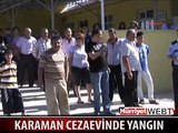 KARAMAN CEZAEVİNDE YANGIN