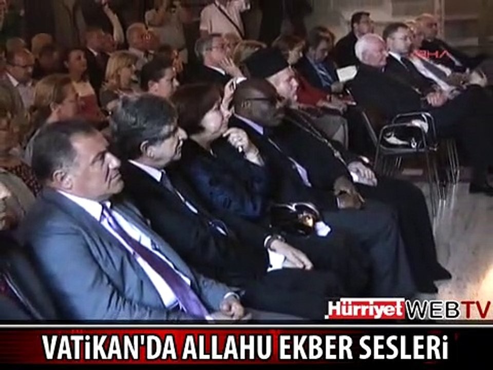 VATİKAN'DA ALLAHU EKBER SESLERİ