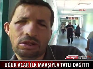 UĞUR ACAR İLK MAAŞIYLA TATLI DAĞITTI