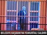 ADALAR BELEDİYE BAŞKANI'NA YUMURTALI SALDIRI